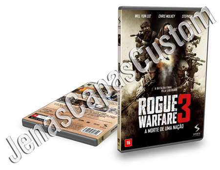 Rogue Warfare 3 - A Morte De Uma Nação