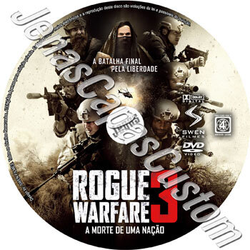 Rogue Warfare 3 - A Morte De Uma Nação