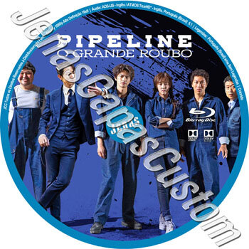 Pipeline - O Grande Roubo