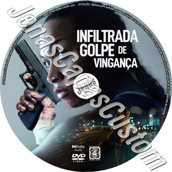 Infiltrada - Golpe De Vingança