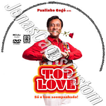 Paulinho Gogó Em Top Love - Só E Bem Acompanhado