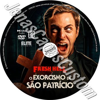 Fresh Hell - O Exorcismo De São Patrício