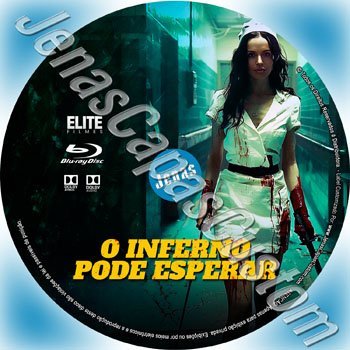 O Inferno Pode Esperar