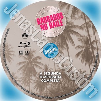 Label Blu-ray Barrados No Baile - 2ª Temporada